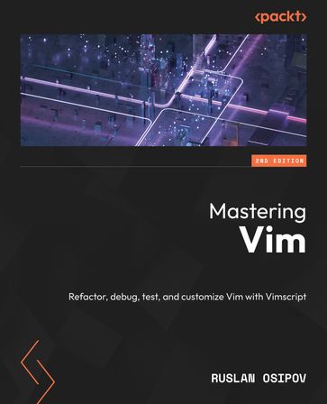 Mastering Vim - Ruslan Osipov