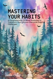 Mastering Your Habits