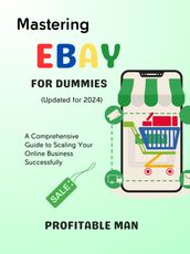 Mastering eBay For Dummies (Updated for 2024)