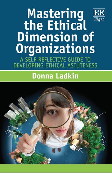 Mastering the Ethical Dimension of Organizations - Donna Ladkin