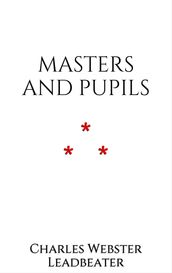 Masters and Pupils