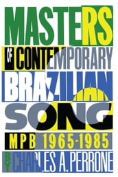 Masters of Contemporary Brazilian Song