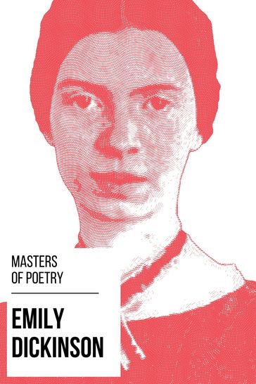 Masters of Poetry - Emily Dickinson - August Nemo - Emily Dickinson