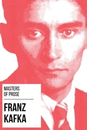 Masters of Prose - Franz Kafka