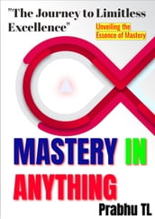 Mastery In Anything