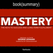 Mastery by George Leonard - Book Summary