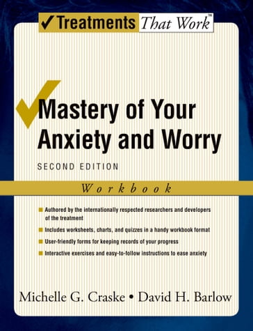 Mastery of Your Anxiety and Worry - David H. Barlow - Michelle G. Craske