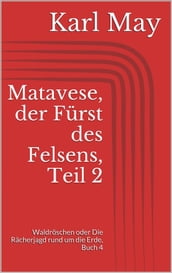 Matavese, der Furst des Felsens, Teil 2