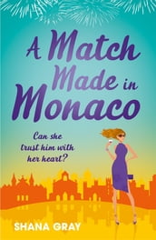 A Match Made in Monaco (A Girls  Weekend Away Novella)