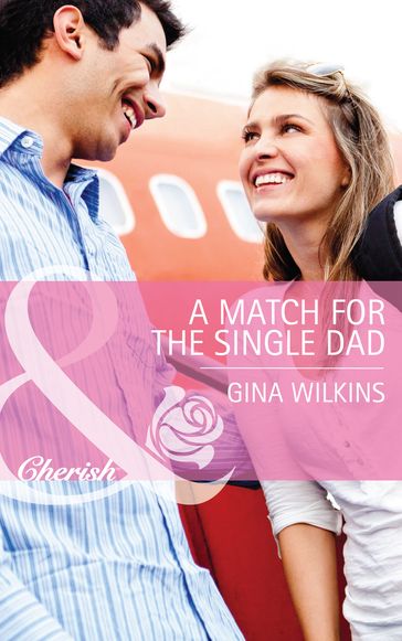 A Match for the Single Dad (Mills & Boon Cherish) - Gina Wilkins