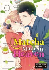 Matcha Made in Heaven 1