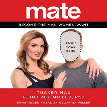 Mate - Max Tucker - PhD Geoffrey Miller