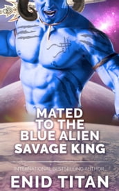 Mated To The Blue Alien Savage King