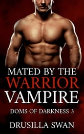 Mated by the Vampire Warrior