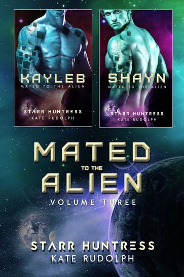 Mated to the Alien Volume Three - Kate Rudolph - Starr Huntress