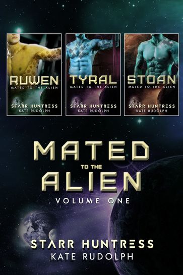 Mated to the Alien Volume One - Kate Rudolph - Starr Huntress