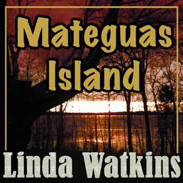 Mateguas Island - Linda Watkins