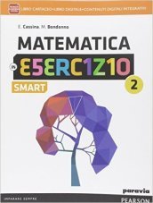 Matematica in esercizio smart. Per le Scuole superiori. Con e-book. Con espansione online. Vol. 2