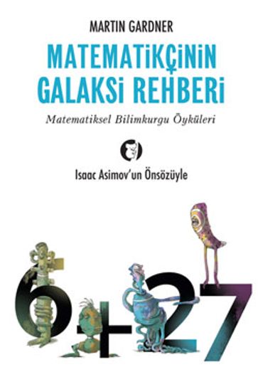 Matematikçinin Galaksi Rehberi - Martin Gardner