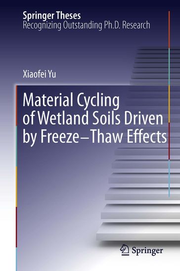 Material Cycling of Wetland Soils Driven by Freeze-Thaw Effects - Xiaofei Yu