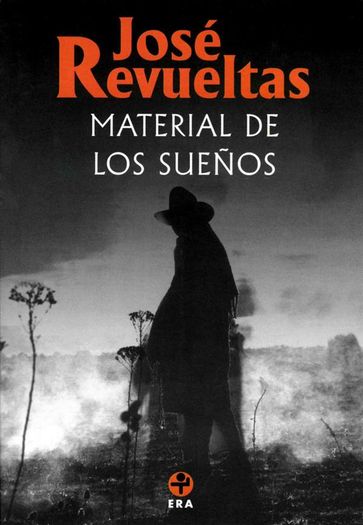 Material de los sueños - José Revueltas