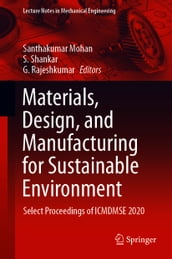 Materials, Design, and Manufacturing for Sustainable Environment