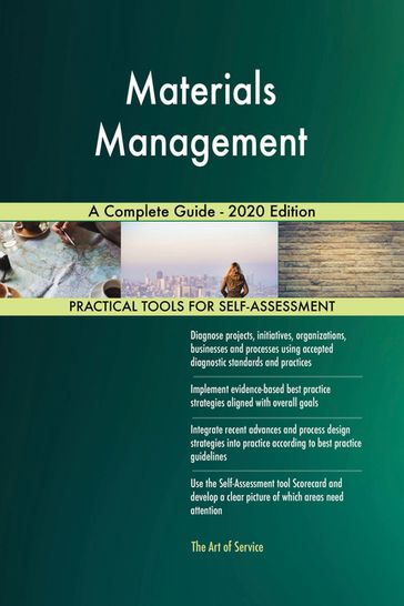 Materials Management A Complete Guide - 2020 Edition - Gerardus Blokdyk