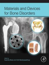 Materials and Devices for Bone Disorders