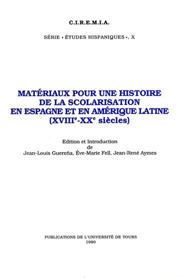 Matériaux pour une histoire de la scolarisation en Espagne et en Amérique Latine (XVIIIe - XXe siècles) - Collectif