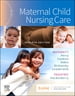 Maternal Child Nursing Care - E-Book