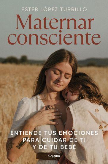 Maternar consciente - Ester López Turrillo