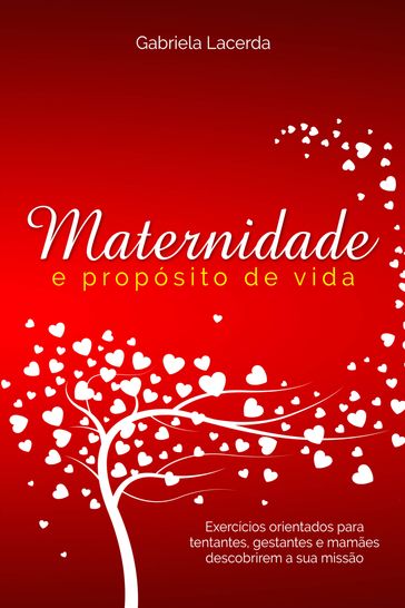 Maternidade e Propósito de vida - Gabriela Lacerda