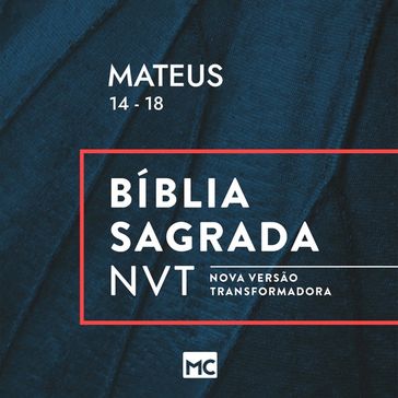 Mateus 14 - 18 - EDITORA MUNDO CRISTÃO