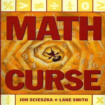 Math Curse - Jon Scieszka