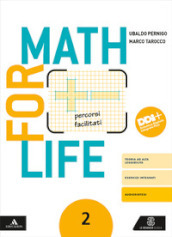 Math for life. Percorsi facilitati. Per la Scuola media. Con e-book. Con espansione online. Vol. 2