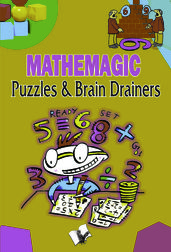 Mathemagic Puzzles & Brain Drainers