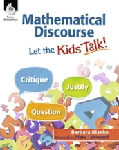 Mathematical Discourse: Let the Kids Talk!