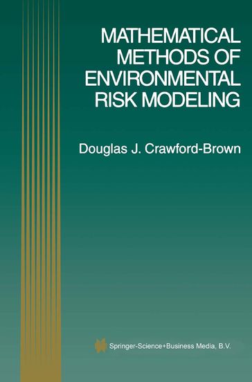 Mathematical Methods of Environmental Risk Modeling - Douglas J. Crawford-Brown