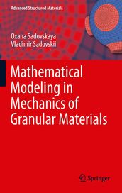 Mathematical Modeling in Mechanics of Granular Materials