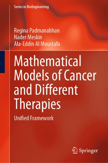 Mathematical Models of Cancer and Different Therapies - Regina Padmanabhan - Nader Meskin - Ala-Eddin Al Moustafa