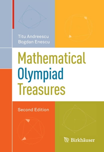 Mathematical Olympiad Treasures - Bogdan Enescu - Titu Andreescu