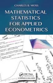 Mathematical Statistics for Applied Econometrics