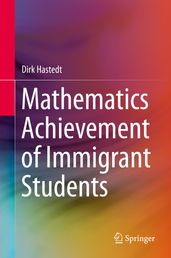 Mathematics Achievement of Immigrant Students