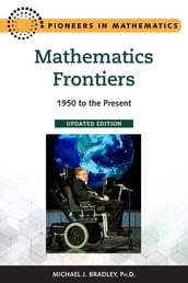 Mathematics Frontiers, Updated Edition