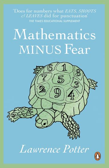 Mathematics Minus Fear - Lawrence Potter