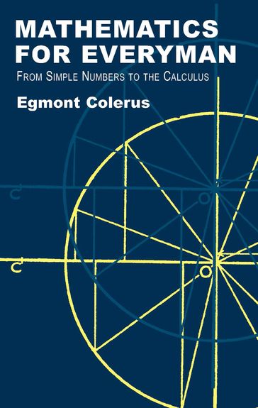 Mathematics for Everyman - Egmont Colerus