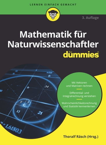 Mathematik für Naturwissenschaftler für Dummies - Thoralf Rasch - Deborah J. Rumsey - Mark Ryan