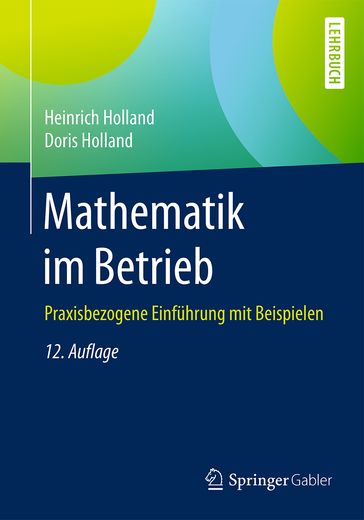 Mathematik im Betrieb - Doris Holland - Heinrich Holland