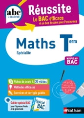 Maths Terminale - ABC Réussite - Bac 2024 - Enseignement de spécialité Tle - Cours, Méthode, Exercices et Sujets corrigés - EPUB
