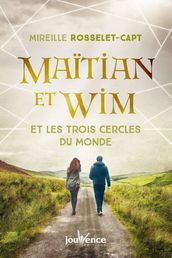 Maïtian et Wim et les trois cercles du monde